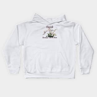 Dazzle Because You're Here Orchid World Women Day Kids Hoodie